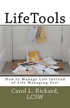 Paperback Lifetools: How to Manage Life Instead of Life Managing You! Book