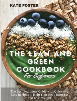 Paperback The Lean and Green Cookbook for Beginners Book