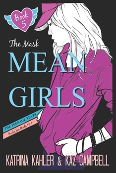 Paperback MEAN GIRLS The Teenage Years - Book 5 - The Mask: Books for Girls 12+ Book