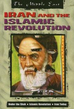 Paperback Iran And the Islamic Revolution (The Middle East) Book