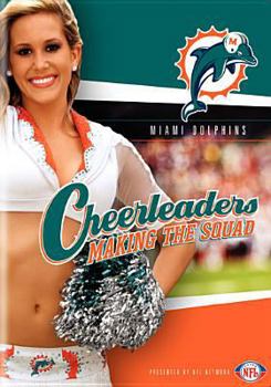 DVD NFL Cheerleaders Making the Squad: Miami Dolphins Book