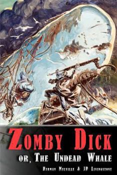 Paperback Zomby Dick, or The Undead Whale Book