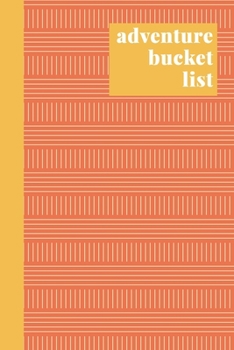 Paperback Adventure Bucket List: Stylish Journal for Planning and Journaling Your Future Trips, Travels, and Adventures - Simple Geometric Pattern Cove Book