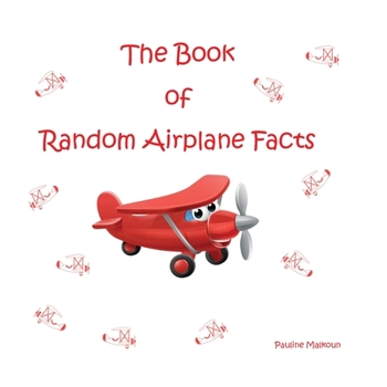 Paperback The Book of Random Airplane Facts Book