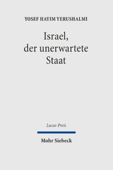 Israel, Der Unerwartete Staat: Messianismus, Sektierertum Und Die Zionistische Revolution