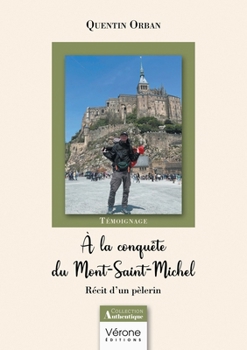 Paperback À la conquête du Mont-Saint-Michel: Récit d'un pèlerin [French] Book