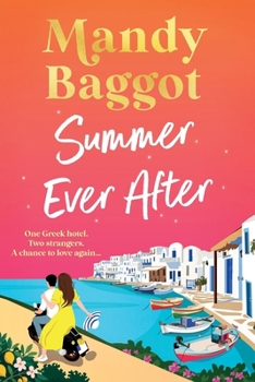 Summer Ever After: A BRAND NEW desperately romantic, escapist read from Mandy Baggot for 2026