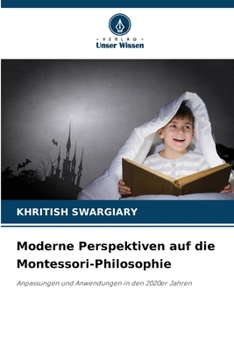 Moderne Perspektiven auf die Montessori-Philosophie (German Edition)