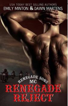 Renegade Reject - Book #2 of the Renegade Sons MC