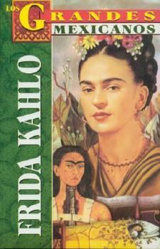 Paperback Frida Kahlo: Los Grandes Mexicanos [Spanish] Book