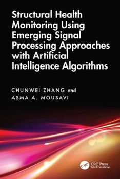 Paperback Structural Health Monitoring Using Emerging Signal Processing Approaches with Artificial Intelligence Algorithms Book