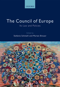The Council of Europe: Its Law and Policies
