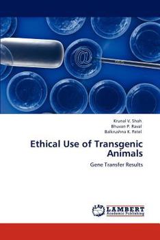 Paperback Ethical Use of Transgenic Animals Book
