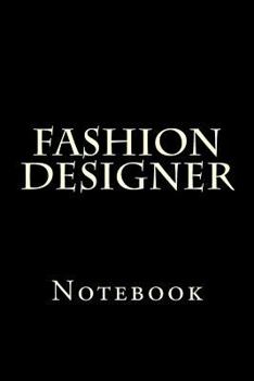 Paperback Fashion Designer: Notebook Book