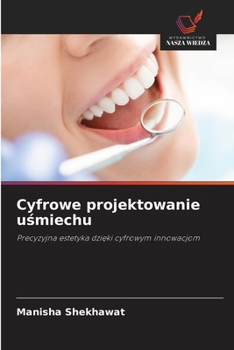 Cyfrowe projektowanie usmiechu (Polish Edition)