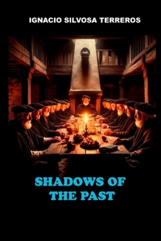 SHADOWS OF THE PAST