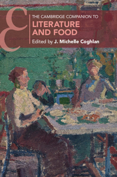 Paperback The Cambridge Companion to Literature and Food Book