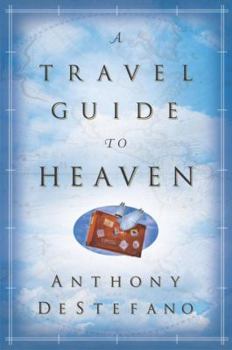 Hardcover A Travel Guide to Heaven Book