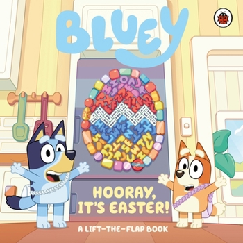 Paperback Bluey: Hooray It's Easter: A Lift-the-Flap Book