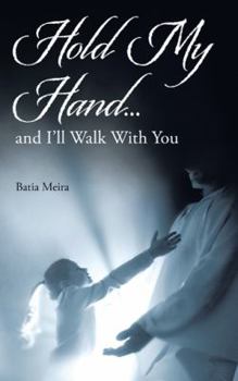 Paperback Hold My Hand...: and I'll Walk With You Book