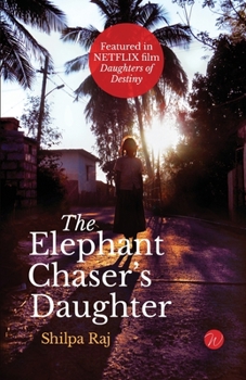 Paperback The Elephant Chaser's Daughter Book