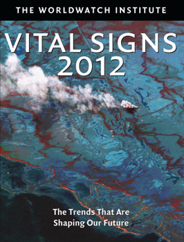Paperback Vital Signs 2012: The Trends That Are Shaping Our Future Book