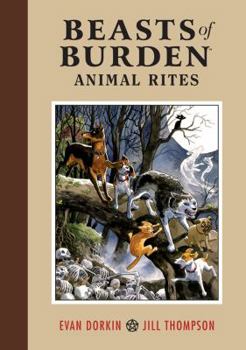 Hardcover Beasts of Burden: Animal Rites Book