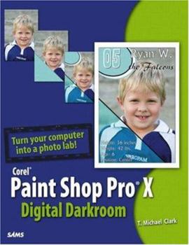 Paperback Corel Paint Shop Pro X Digital Darkroom Book