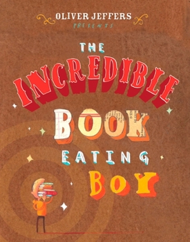 Hardcover The Incredible Book Eating Boy Book