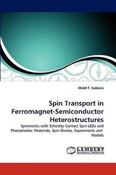 Paperback Spin Transport in Ferromagnet-Semiconductor Heterostructures Book