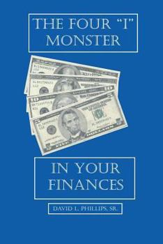 Paperback The Four "I" Monster in Your Finances Book
