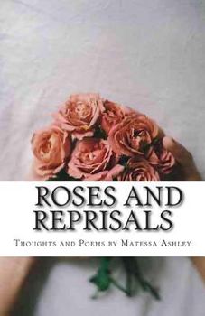 Paperback Roses and Reprisals: Thoughts and Poems Book