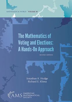 Paperback The Mathematics of Voting and Elections: A Hands-On-Approach Book