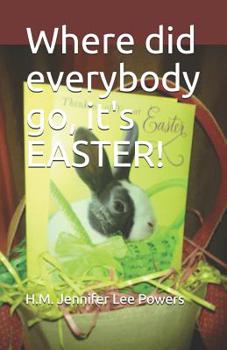 Paperback Where did everybody go, it's EASTER! Book