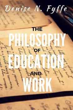 Paperback The Philosophy of Education and Work Book