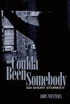 Paperback Coulda Been Somebody: Short Stories Book