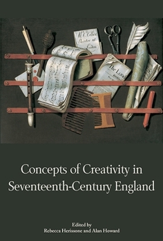 Hardcover Concepts of Creativity in Seventeenth-Century England Book