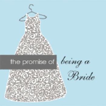 Paperback Promise of Being a Bride Book