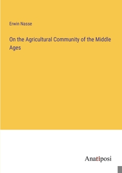 Paperback On the Agricultural Community of the Middle Ages Book