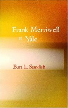 Frank Merriwell at Yale - Book #9 of the Frank Merriwell