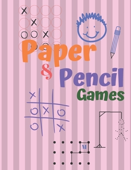 Paperback Paper & Pencil Games: Paper & Pencil Games: 2 Player Activity Book, Blue - Tic-Tac-Toe, Dots and Boxes - Noughts And Crosses (X and O) -hang Book