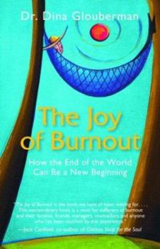 Paperback The Joy of Burnout: How the End of the World Can Be a New Beginning Book