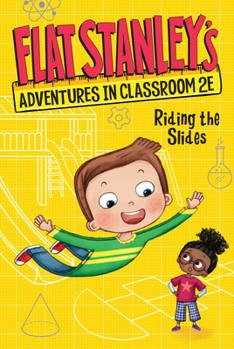 Paperback Flat Stanley's Adventures in Classroom 2e #2: Riding the Slides Book