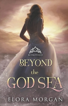 Beyond the God Sea - Book #1 of the Beyond the God Sea