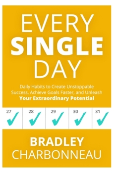 Paperback Every Single Day: A simple prescription for transformation Book