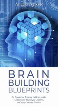 Plastic Comb Brain Building Blueprints: An Interactive Training Guide to Inspire Connections, Illuminate Concepts & Create Concrete Practices Book