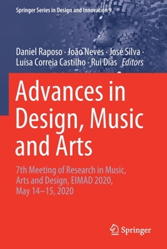 Paperback Advances in Design, Music and Arts: 7th Meeting of Research in Music, Arts and Design, Eimad 2020, May 14-15, 2020 Book
