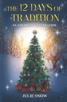 Paperback The 12 Days of Tradition: An American Celebration Book