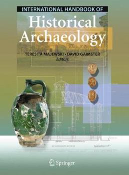 Paperback International Handbook of Historical Archaeology Book