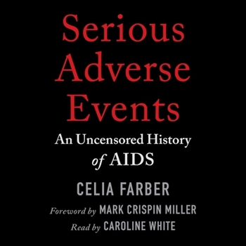 Audio CD Serious Adverse Events: An Uncensored History of AIDS Book